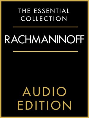cover image of The Essential Collection - Rachmaninoff Gold